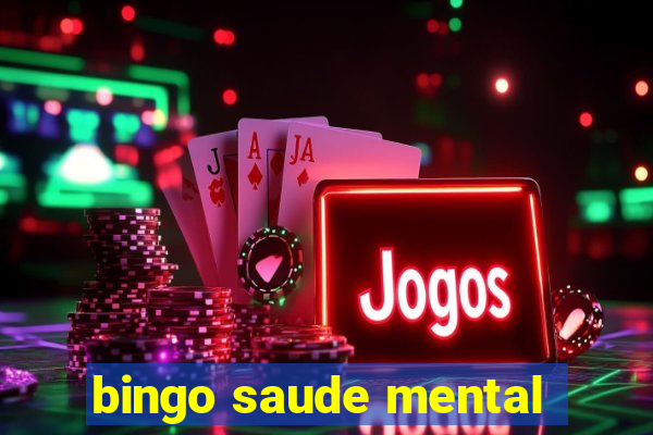 bingo saude mental